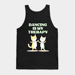 Dancing is my Therapy Tank Top